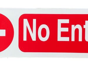 Sign No Entry 120 x 360mm